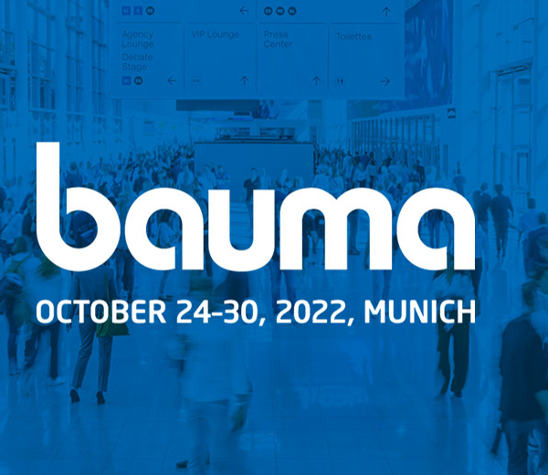 Everyday closer to BAUMA 2022!